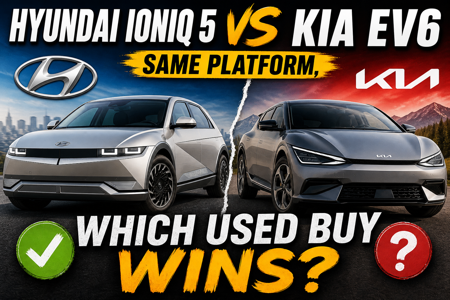 Hyundai Ioniq 5 vs Kia EV6: Same Platform, Which Used Buy Wins?
